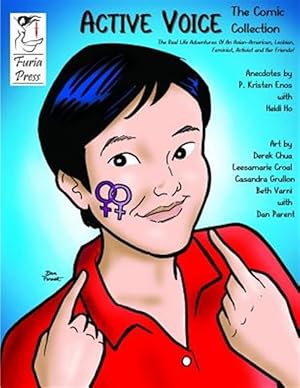 Bild des Verk�ufers f�r Active Voice the Comic Collection: The Real Life Adventures of an Asian-American, Lesbian, Feminist, Activist and Her Friends! zum Verkauf von GreatBookPricesUK
