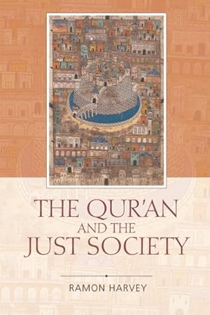 Bild des Verkufers fr Qur'an and the Just Society zum Verkauf von GreatBookPricesUK