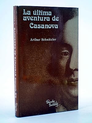 LA ÚLTIMA AVENTURA DE CASANOVA (Arthur Schnitzler) Papeles Secretos, 1978. OFRT