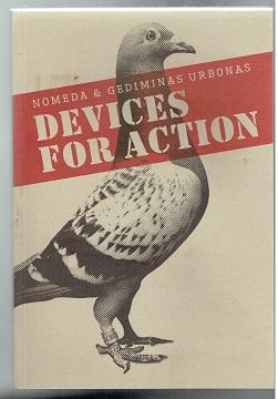 Imagen del vendedor de Nomeda and Gediminas, Devices for Action a la venta por Sonnets And Symphonies