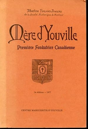 Imagen del vendedor de Mre d'Youville Premire Fondatrice Canadienne a la venta por Librairie Le Nord