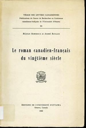 Bild des Verkufers fr Le roman canadien-franais du vingtime sicle zum Verkauf von Librairie Le Nord