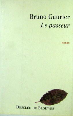 Image du vendeur pour Le passeur: Roman (Romans) (French Edition) mis en vente par Livres Norrois