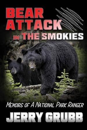 Seller image for Bear Attack in the Smokies for sale by GreatBookPricesUK
