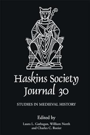 Seller image for Haskins Society Journal 30 : 2018. Studies in Medieval History for sale by GreatBookPrices