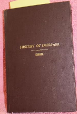 Seller image for A HISTORY OF DEER PARK IN ORANGE COUNTY, N.Y. for sale by THE BOOK VAULT