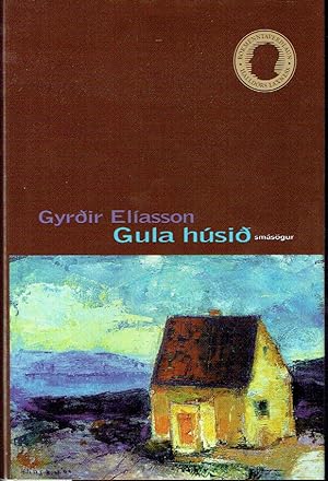 Bild des Verkufers fr Gula Húsið zum Verkauf von Blue Whale Books, ABAA