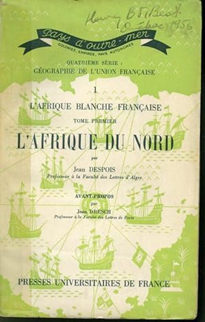 Bild des Verkufers fr L'Afrique blanche franaise Tome premier : L'Afrique du Nord zum Verkauf von Librairie Le Nord