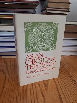 ASIAN CHRISTIAN THEOLOGY Emerging Themes