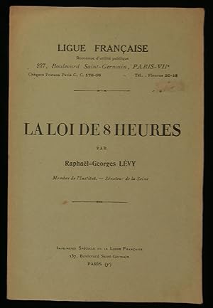 Seller image for LA LOI DE 8 HEURES. for sale by Librairie Franck LAUNAI