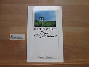 Bruno, Chef de police : Roman. Martin Walker. Aus dem Engl. von Michael Windgassen / Diogenes-Tas...