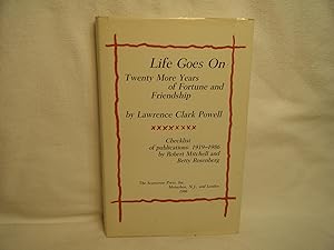 Seller image for Life Goes On Twenty More Years of Fortune and Friendship for sale by curtis paul books, inc.