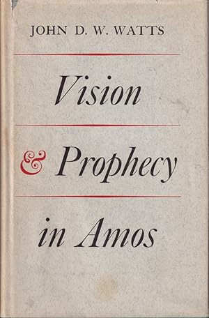 Bild des Verkufers fr Vision and Prophecy in Amos: 1955 Faculty Lectures Baptist Theological Seminary in Switzerland zum Verkauf von Jonathan Grobe Books