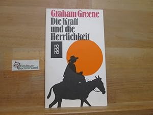 Bild des Verkufers fr Die Kraft und die Herrlichkeit : Roman. [bertr. ins Dt. von Veza Magd u. Walther Puchwein] / rororo ; 91 zum Verkauf von Antiquariat im Kaiserviertel | Wimbauer Buchversand