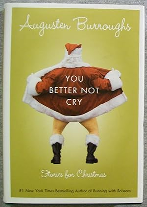 Immagine del venditore per You Better Not Cry: Stories for Christmas venduto da Eureka Books