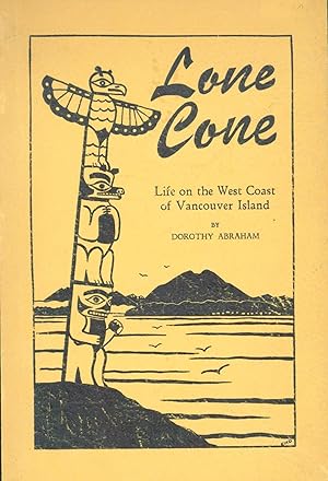 Seller image for Lone Cove: Life on the West Coast of Vancouver Island for sale by Eureka Books