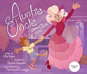 Imagen del vendedor de Auntie Uncle: Drag Queen Hero by Royce, Ellie [Hardcover ] a la venta por booksXpress