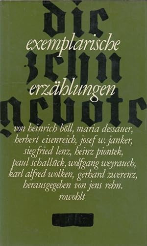 Imagen del vendedor de Die zehn Gebote - Exemplarische Erzhlungen [Nach e. Sendereihe d. RIAS Berlin] / Die Bcher der Neunzehn ; Bd. 147 a la venta por Versandantiquariat Nussbaum