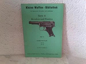 Seller image for Heft 16: Kleine Waffen - Bibliothek fr Sammler, Forscher und Liebhaber - Serie A - Revolver und Pistolen - Heft 16 - Nambu Pistolen Teil III - Typ 94 for sale by ABC Versand e.K.