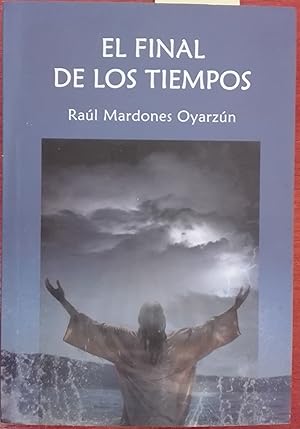 Bild des Verkufers fr El final de los tiempos zum Verkauf von Librera Monte Sarmiento