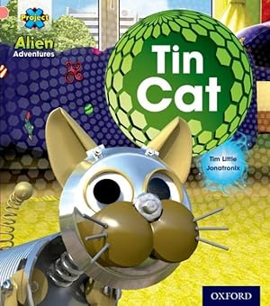 Imagen del vendedor de Project X: Alien Adventures: Pink: Tin Cat a la venta por GreatBookPrices