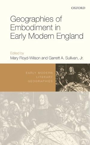 Bild des Verkufers fr Geographies of Embodiment in Early Modern England zum Verkauf von GreatBookPrices