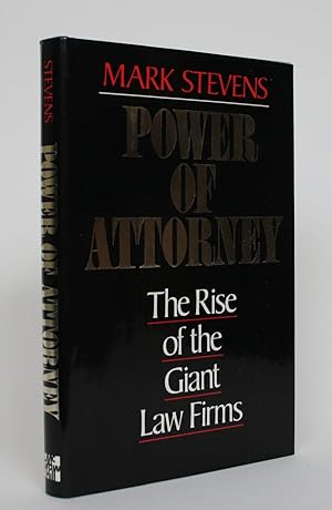 Power Of Attorney: The Rise of the Giant Law Firms
