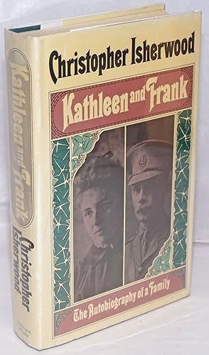 Imagen del vendedor de Kathleen and Frank: the autobiography of a family a la venta por Bolerium Books Inc.