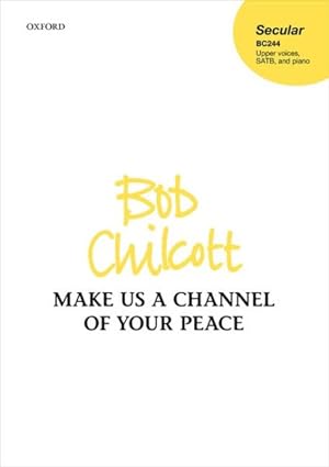 Bild des Verkufers fr Make Me A Channel Of Your Peace zum Verkauf von GreatBookPrices