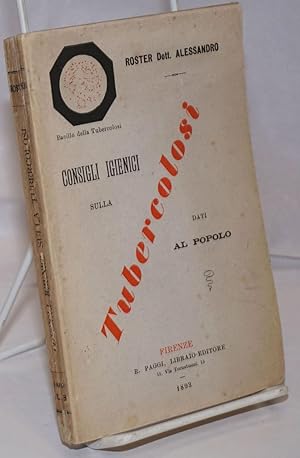 Consigli Igienici sulla Tubercolosi dati al Popolo