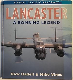 Seller image for Lancaster: A Bombing Legend for sale by The Aviator's Bookshelf