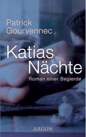 Seller image for Katias Nchte. Roman einer Begierde for sale by Antiquariat Armebooks