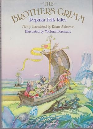 Bild des Verkufers fr Popular folk tales / [by] the Brothers Grimm. Newly translated [from the German] by Brian Alderson. Illustrated by Michael Foreman zum Verkauf von Bcher bei den 7 Bergen