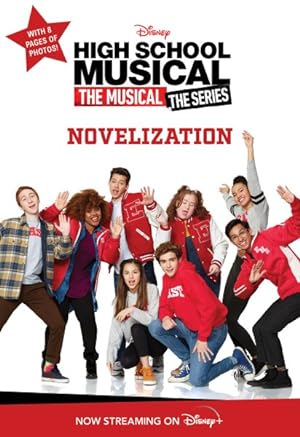 Seller image for High School Musical the Musical : The Series Novelization for sale by GreatBookPrices