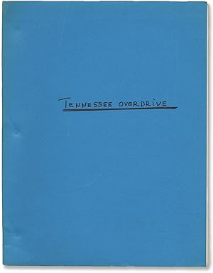 Seller image for Tennessee Overdrive (Original screenplay for an unproduced film) for sale by Royal Books, Inc., ABAA