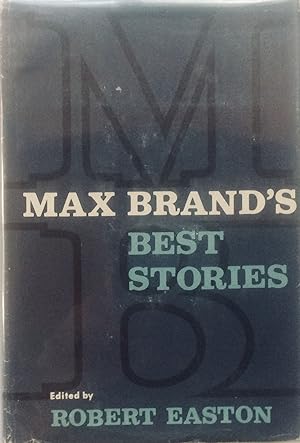 Bild des Verkufers fr Max Brand's Best Stories zum Verkauf von Jay's Basement Books
