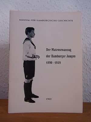 Bild des Verkufers fr Der Matrosenanzug der Hamburger Jungen 1890 - 1939 (Raum 352). Aus den Schausammlungen Heft 1 zum Verkauf von Antiquariat Weber