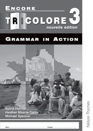 Image du vendeur pour Encore Tricolore 3 : Nouvelle Edition Grammar in Action mis en vente par GreatBookPrices