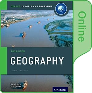 Image du vendeur pour Ib Geography Online Course Book : Oxford Ib Diploma Programme mis en vente par GreatBookPrices