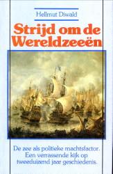 Bild des Verkufers fr Strijd om de wereldzeen. De zee als politieke machtsfactor zum Verkauf von Antiquariaat Parnassos vof