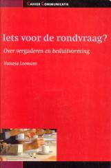 Iets voor de rondvraag? Over vergaderen en besluitvorming in groepen