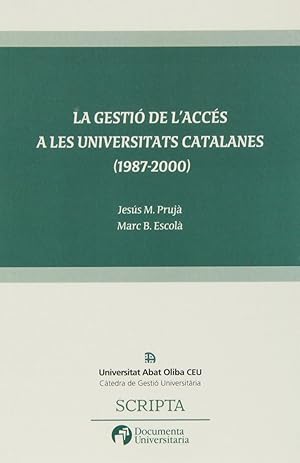 Imagen del vendedor de La gesti de l'accs a les universitats catalanes (1987-2000 a la venta por Imosver