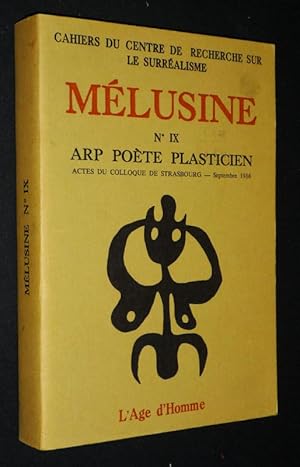 Bild des Verkufers fr Mlusine (nIX) : Arp pote plasticien (Actes du colloque de Strasbourg, septembre 1986) zum Verkauf von Abraxas-libris