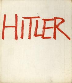 Immagine del venditore per Hitler, de gesel van Europa. Foto-documentaire over de opkomst, ondergang en de misdaden van het nationaal - socialisme venduto da Antiquariaat Parnassos vof