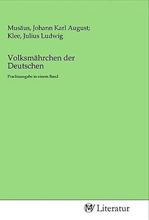 Bild des Verkufers fr Volksmhrchen der Deutschen : Prachtausgabe in einem Band zum Verkauf von AHA-BUCH GmbH