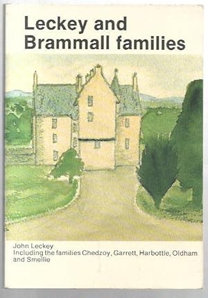 Seller image for Leckey and Brammall Families including the families Chedzoy, Garrett, Harbottle, Oldham and Smellie. for sale by City Basement Books