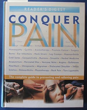 Seller image for Conquer Pain: The Complete Guide to Preventing and Relieving Pain (Reader's Digest) for sale by Reading Habit