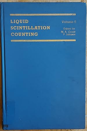 Imagen del vendedor de Liquid Scintillation Counting: v. 5: Symposium Proceedings a la venta por Shore Books