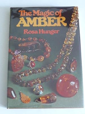 The Magic of Amber