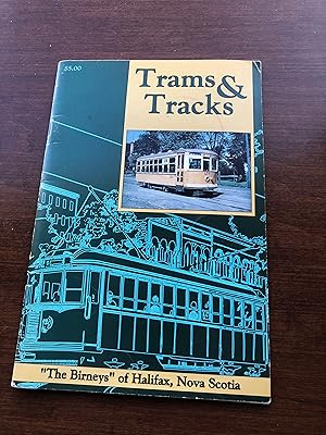 TRAMS & TRACKS "The Birneys" of Halifax